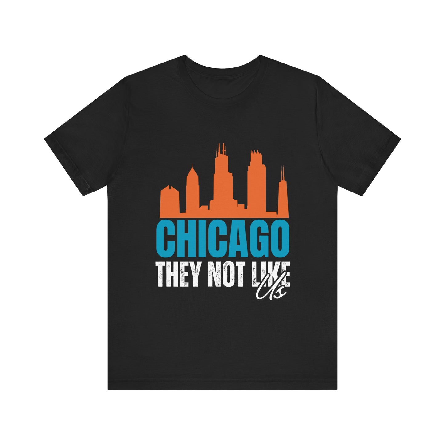 Chitown City Unisex Jersey Tee - "They Not Like Us"