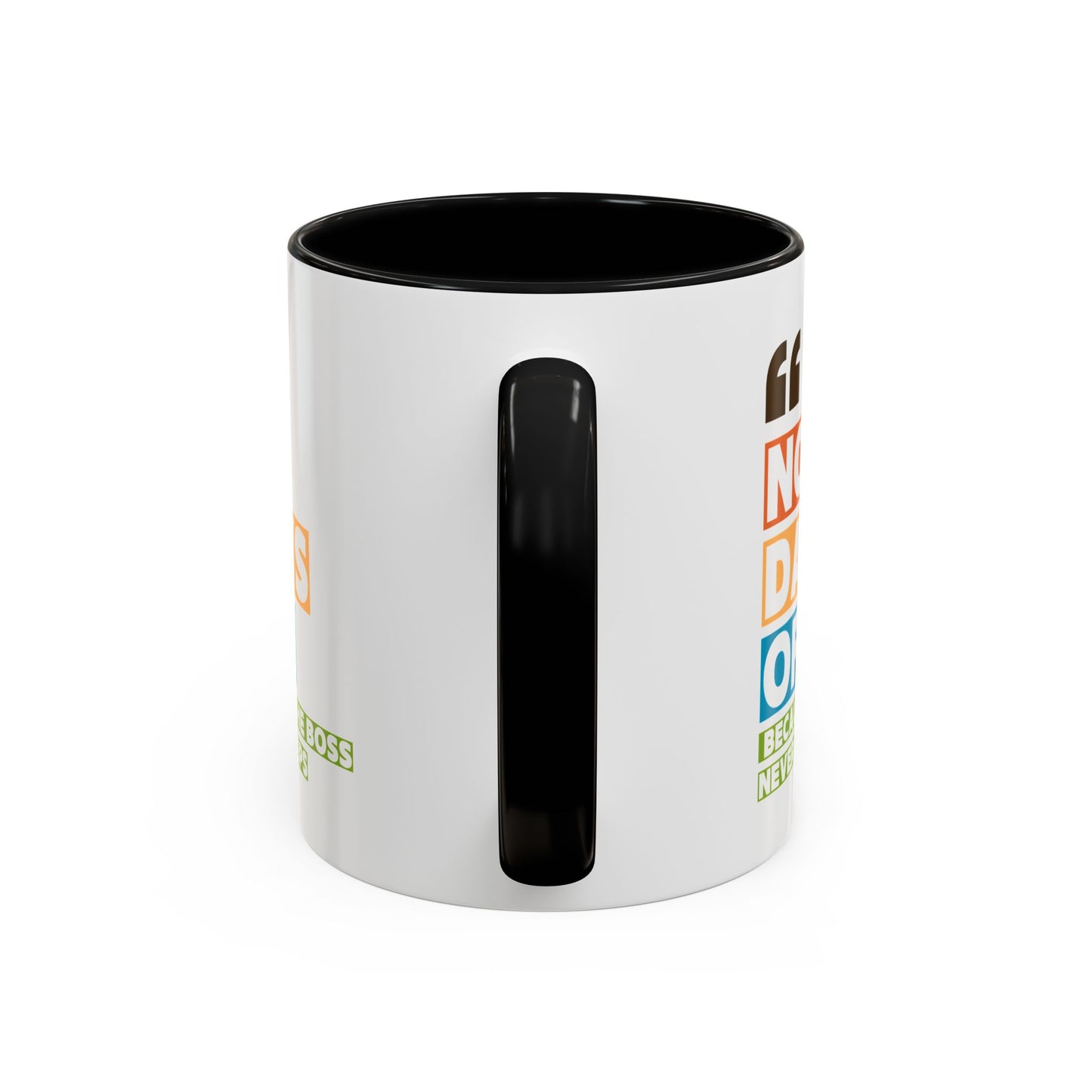 No Days Off Accent Coffee Mug (11, 15oz)