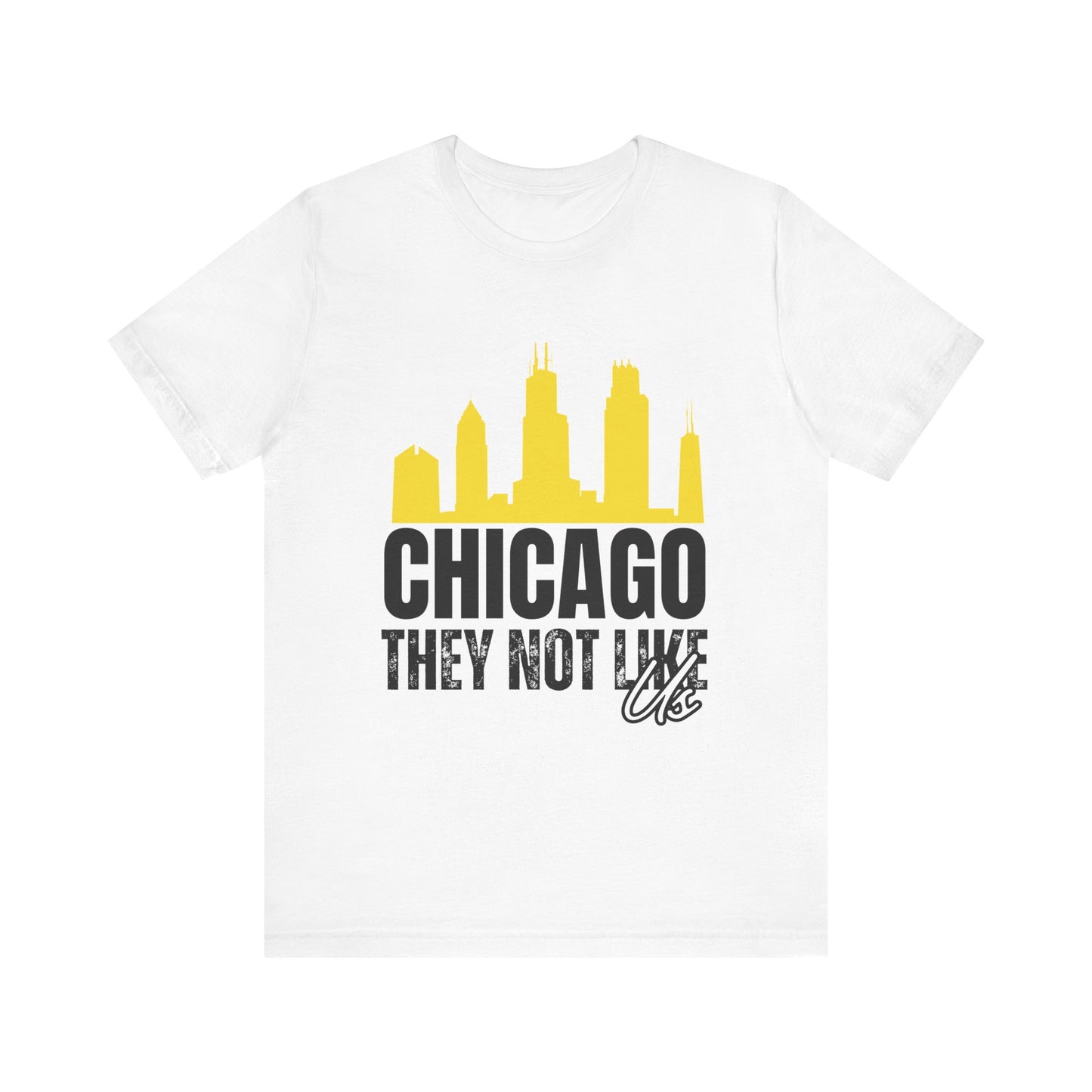 Chitown City Unisex Jersey Tee - "They Not Like Us"