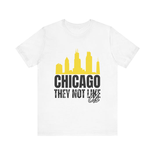 Chitown City Unisex Jersey Tee - "They Not Like Us"