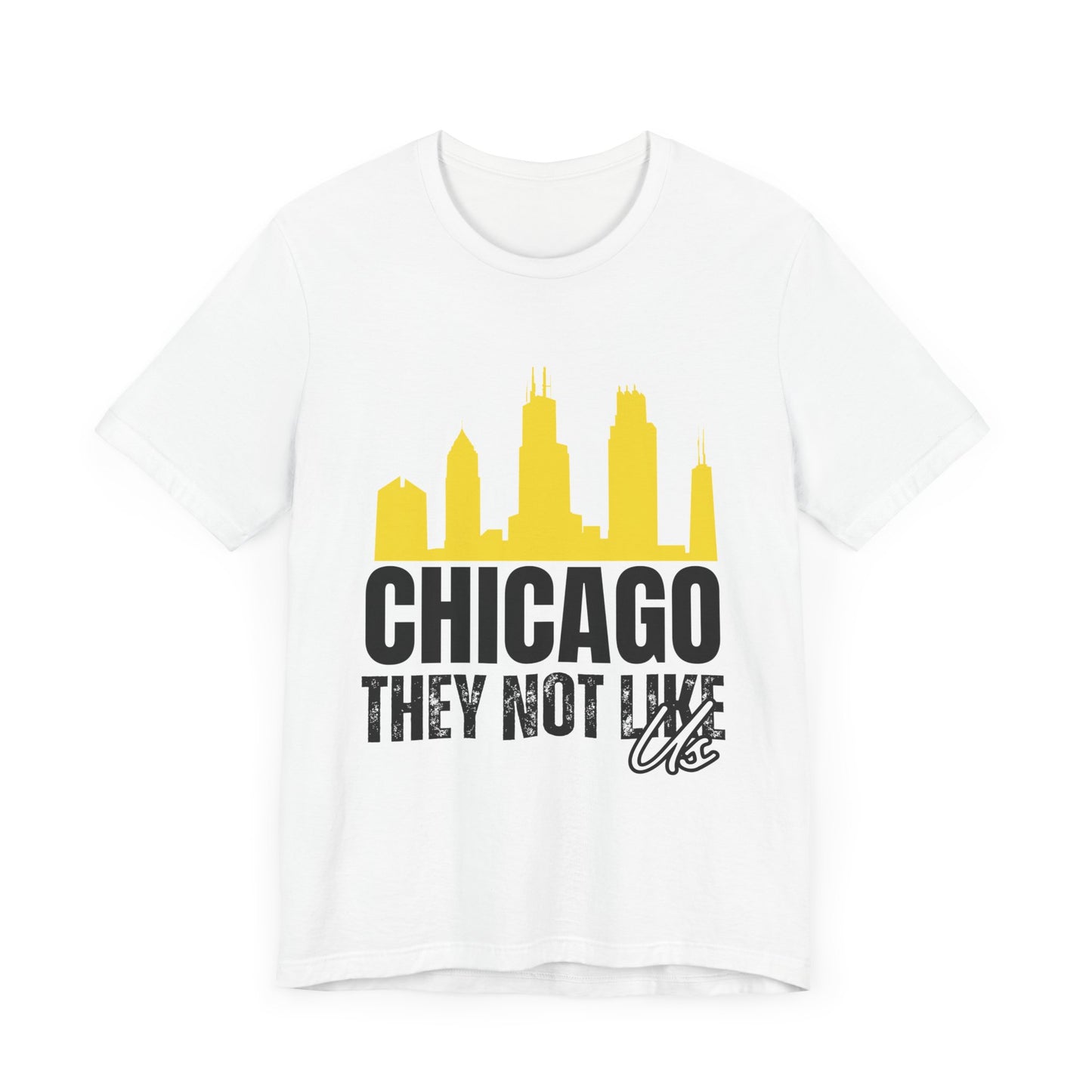 Chitown City Unisex Jersey Tee - "They Not Like Us"